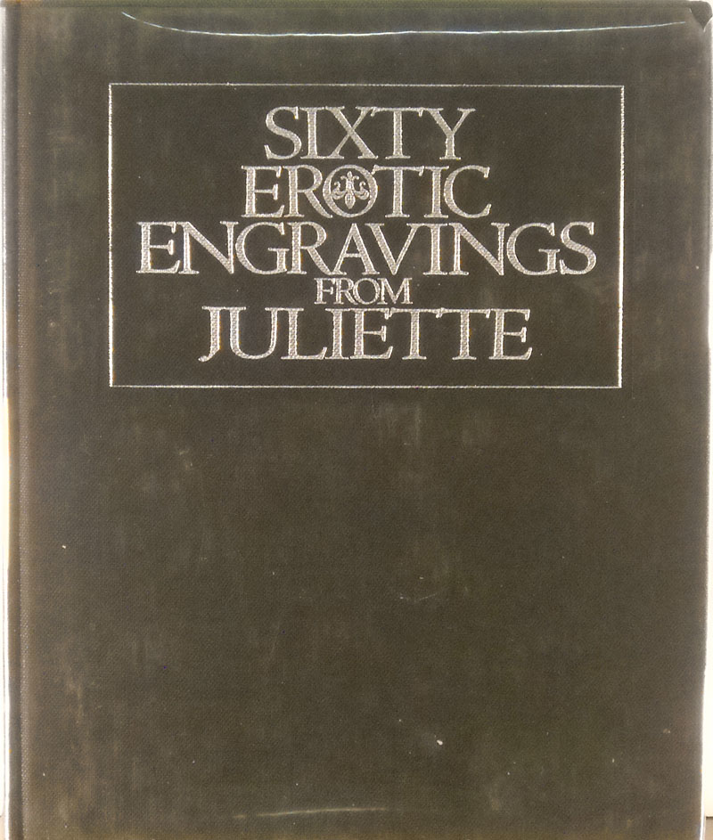 Sixty Erotic Engravings From Juliette